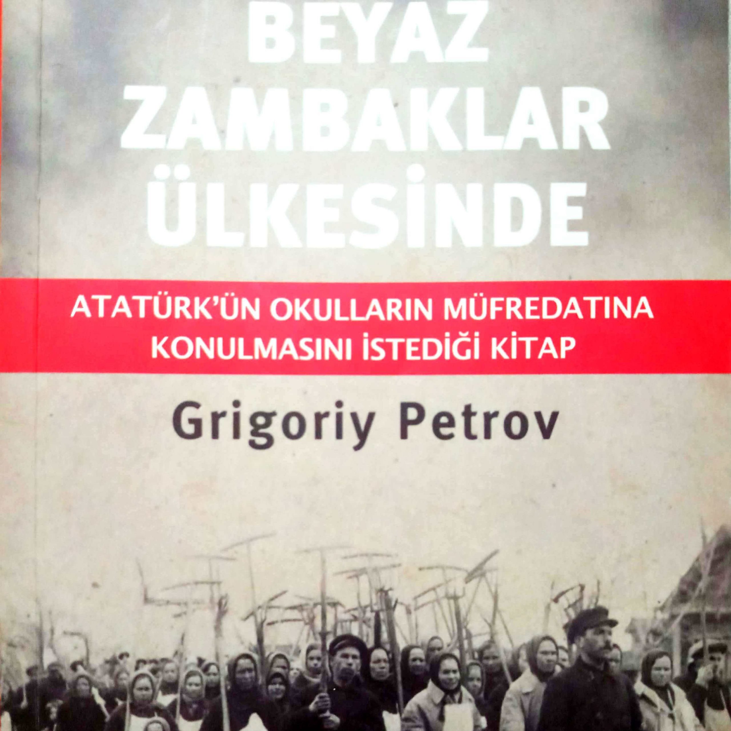 Beyaz Zambaklar Ülkesinde, Grigoriy Petrov