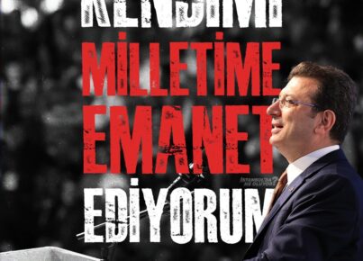 Kendimi Milletime Emanet Ediyorum - Ekrem İmamoğlu